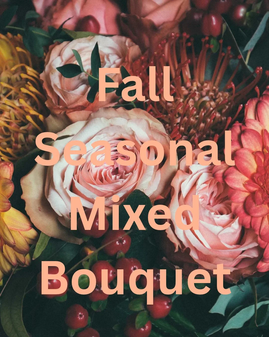 Florist’s Choice Fall Seasonal Mixed Bouquet Florist’s Choice Fall Seasonal Mixed Bouquet