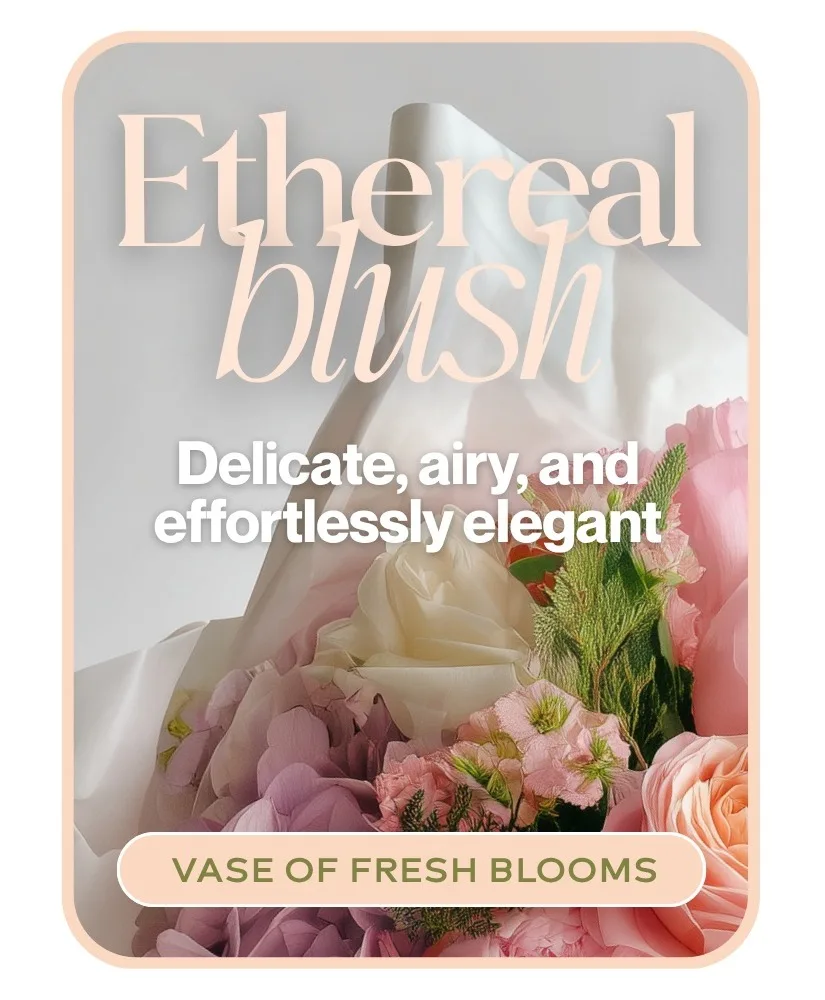 Ethereal Blush - Designer's Choice Flower Arrangement Ethereal Blush - Designer's Choice Flower Arrangement