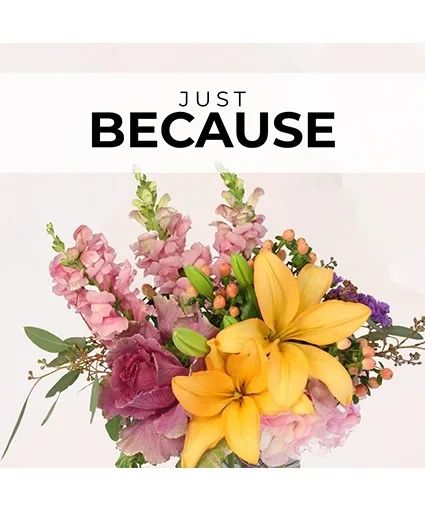 Just Because Florist’s Pick Designer's Choice