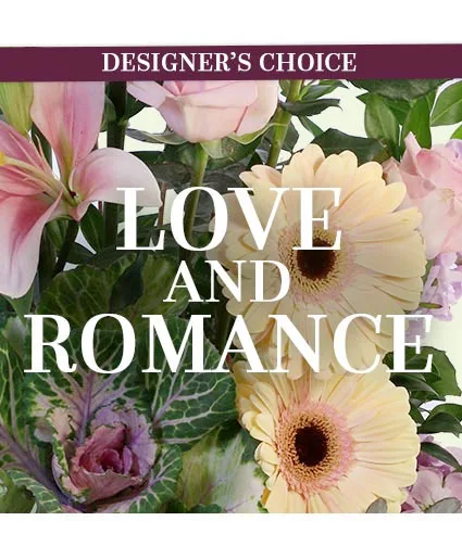 Love & Romance Florals Designer's Choice Love & Romance Florals Designer's Choice