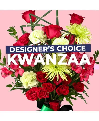 Kwanzaa Florals Designer's Choice Kwanzaa Florals Designer's Choice