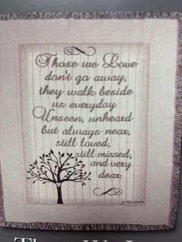 Throw Blankets, Those we Love Don't Go Away