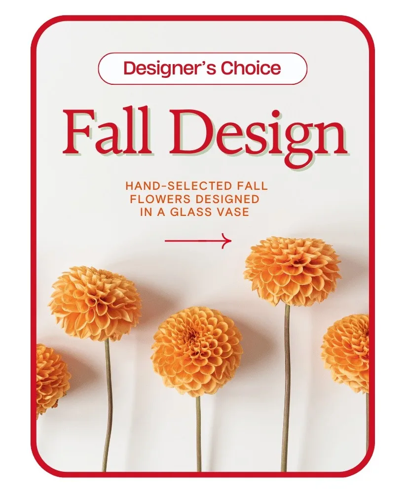 Designer's Choice Fall Design Flower Arrangement Designer's Choice Fall Design Flower Arrangement