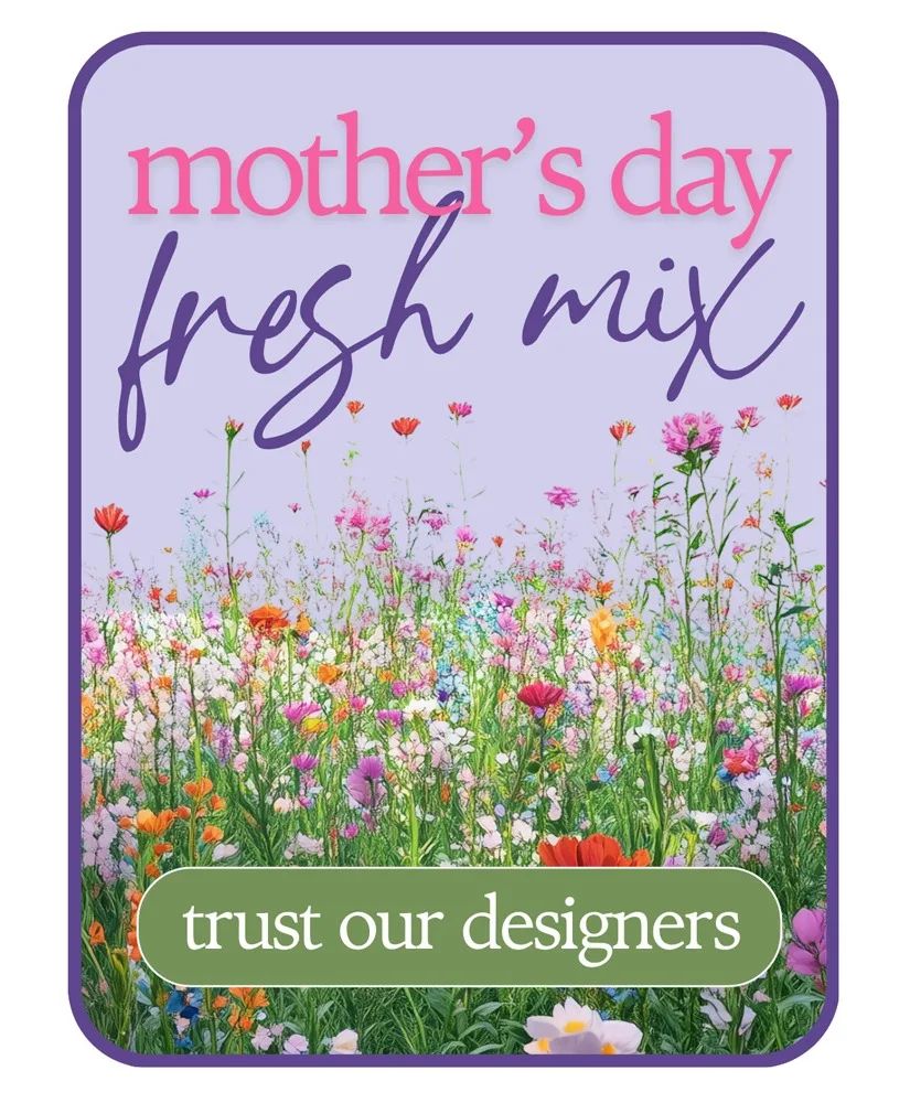 Designer's Choice for Mother's Day Flower Arrangement