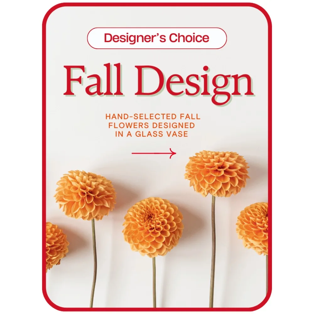 Designer's Choice Fall Design Flower Arrangement Designer's Choice Fall Design Flower Arrangement